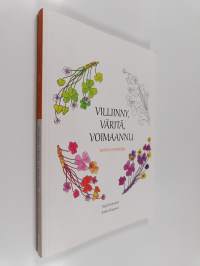Villiinny, väritä, voimaannu : hoitava hortakirja