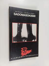Sadomasokismi : teemoja vallasta, kulttuurista ja seksuaalisuudesta