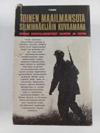 Toinen maailmansota silminnäkijäin kuvaamana 1-4 (kotelossa) : Salamasota ; Piiritys ; Vastahyökkäys ; Voitto