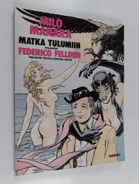 Matka Tulumiin : pohjautuu Federico Fellinin projektiin tulevaa elokuvaa varten