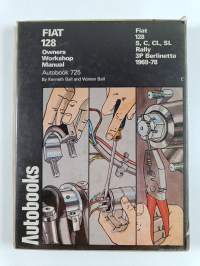 Fiat 128 1969-78 autobook : Fiat 128 1969-78, Fiat 128 Special 1974-76, Fiat 128 C, CL 1976-78, Fiat 128 Rally 1972-76, Fiat 128 SL 1972-75, Fiat 128 3P Berlinett...