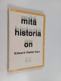 Mitä historia on : George Macaulay Trevelyanille omistettu luentosarja Cambridgen yliopistossa tammi - helmikuussa 1961