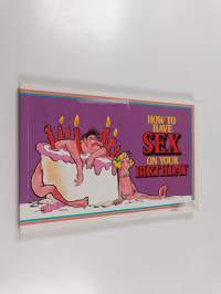 How to have sex on your birthday