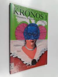 Kronos, 1 - Ihminen, ympäristö ja kulttuuri