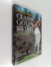 How to build a classic golf swing