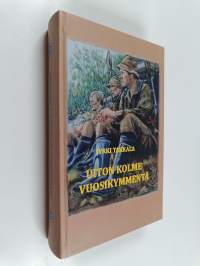 Uiton kolme vuosikymmentä (signeerattu, tekijän omiste)