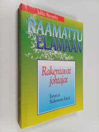 Rakentavat johtajat : Esran ja Nehemian kirjat