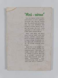 Minä - - - kuitenkin nyt en minä