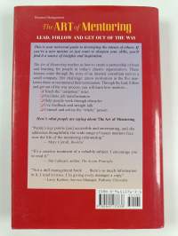 The art of mentoring : lead, follow and get out of the way