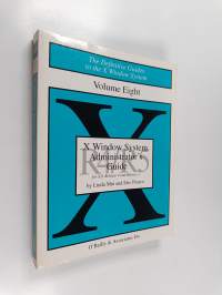 X window system administrator&#039;s guide : for X version 11 : volume 8