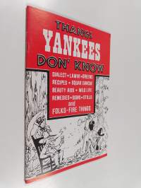 Thangs Yankee Don&#039;t Know
