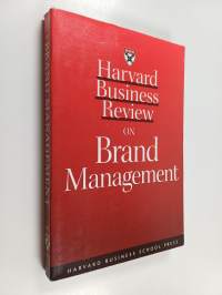 Harvard Business Review on Brand Management