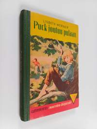 Puck joutuu pulaan : nuorisonromaani