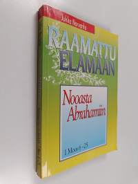 Nooasta Abrahamiin : 1 Moos 6-25 - 1 Moos 6-25