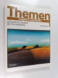 Themen : Ausgabe in zwei Bänden : Lehrwerk für Deutsch als Fremdsprache Kursbuch 1