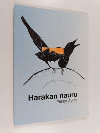 Harakan nauru : pientä kansatiedettä