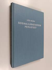 Sosiaalilääketieteen perusteet sairaanhoitajille, sosiaalihenkilöstölle ja lääkäreille