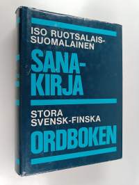 Iso ruotsalais-suomalainen sanakirja 1 = Stora svensk-finska ordboken