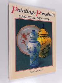 Painting on Porcelain - Oriental Designs