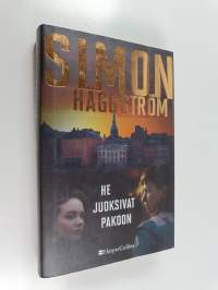 He juoksivat pakoon