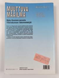 Muuttuva maailma : Lukion historia kurssi 6 &amp; 7 : Nyky-Suomen perusta ; Yhteiskunnan rakennetekijät