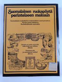 Suomalainen ruokapöytä 3 : perinteiseen makuun
