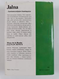 Jalna-Sarja 1-7 : Jalnan synty ; Jalnan aamu ; Jalnan kotiopettajatar ; Jalnan nuori Renny ; Jalnan kevät ; Jalnan veljekset ; Jalna