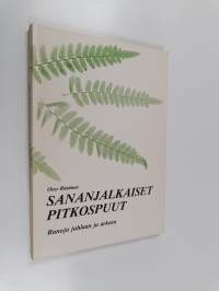 Sananjalkaiset pitkospuut : runoja juhlaan ja arkeen (signeerattu)