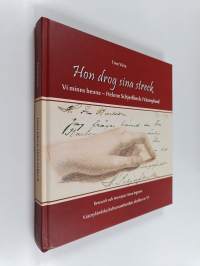 Hon drog sina streck : vi minns henne - Helene Schjerfbeck i Västnyland
