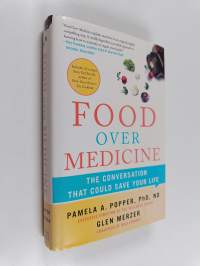 Food Over Medicine - The Conversation That Could Save Your Life