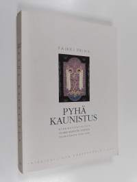 Pyhä kaunistus : kirkkotekstiilit suomen käsityön ystävien toiminnassa 1904-1950