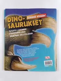 Dinosaurukset silmästä silmään : tutustu maailman uskomattomimpiin dinosauruksiin
