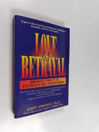 Love &amp; Betrayal - Broken Trust in Intimate Relationships