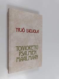 Toivioretki psalmien maailmaan