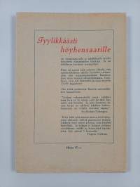Tyylikkäästi höyhensaarille eli miten käyttäydyt makuuhuoneessa