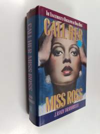 Call Her Miss Ross - The Unauthorized Biography of Diana Ross