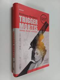 Trigger Mortis : James Bond -romaani