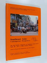 Southeast Asia : contemporary perspectives : the 5th Nordic Conference on Southeast Asian Studies, Sept. 30 - Oct. 2, 1988, Lammi, Finland (signeerattu)