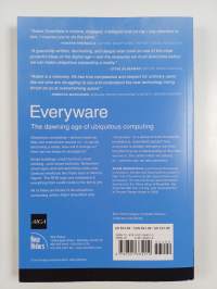 Everyware : the dawning age of ubiquitous computing