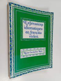 Expressions idiomatiques in français vivant