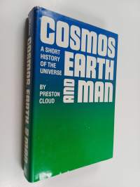 Cosmos, earth, and man : a shoer history of the universe