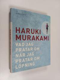 Vad jag pratar om när jag pratar om löpning