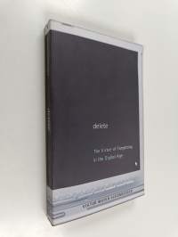 Delete : the virtue of forgetting in the digital age