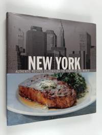 New York : Authentic recipes celebrating the foods of the world