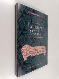 The concepts of luxury and waste in american radicalism, 1880-1929