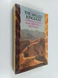 The walled kingdom : a history of China from 2000 BC to the present