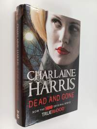 Dead and gone - Sookie Stackhouse novels - True blood