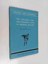 The Ossianic lore and romantic tales of medieval Ireland