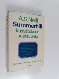 Summerhill - Kasvatuksen uusi suunta