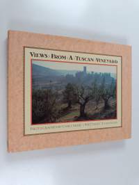 Views from a Tuscan Vineyard